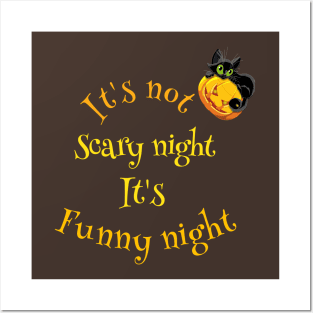 it is not scary night it is funny night Posters and Art